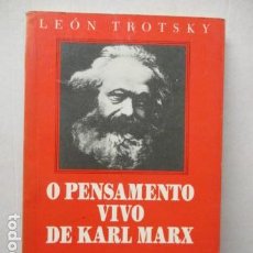 Libros de segunda mano: EL PENSAMIENTO VIVO DE KARL MARX, - TROTSKY, LEÓN. Lote 161582110