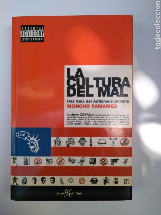Libros de segunda mano: Tamames, Moncho &nbsp; &nbsp;&nbsp;La cultura del mal. Una gu&iacute;a del Antiamericanismo