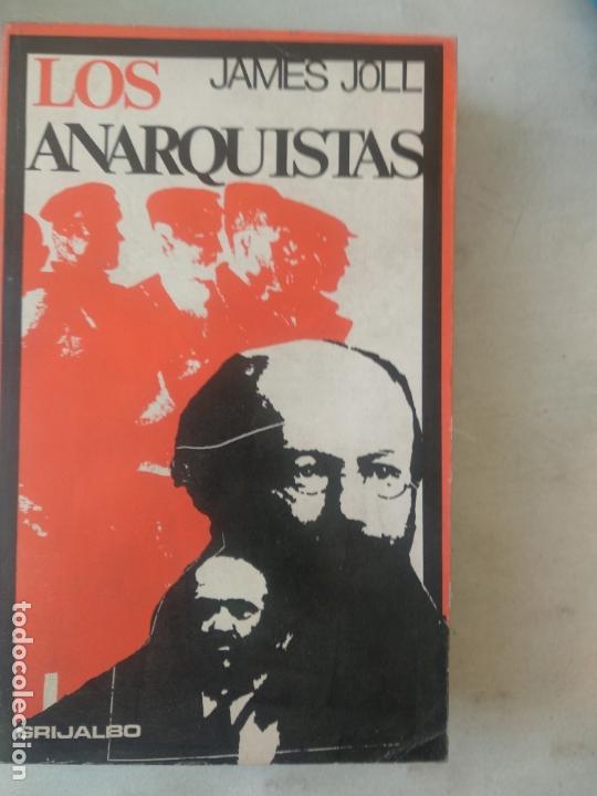 Libros de segunda mano: LOS ANARQUISTAS - JOLL, JAMES - Foto 1