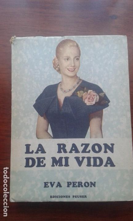 Libros de segunda mano: LA RAZ&Oacute;N DE MI VIDA. EVA PER&Oacute;N - Foto 1