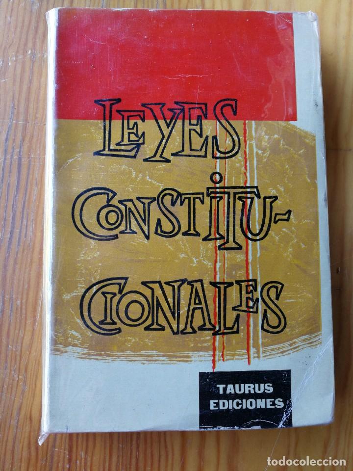 Libros de segunda mano: LEYES CONSTITUCIONALES- EDICIONES TAURUS, BIBLIOTECA POL&Iacute;TICA 1959.