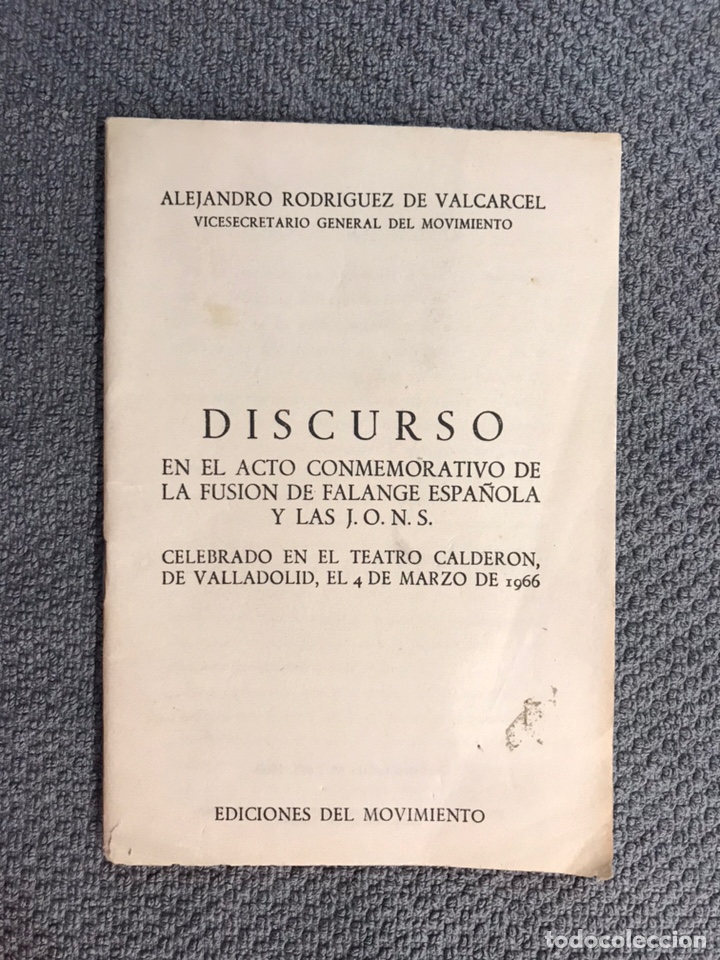 Libri di seconda mano: LIBRO. DISCURSO en el acto conmemorativo de la Fusi&oacute;n de Falange Espa&ntilde;ola y las J.O.N.S. (a.1966)