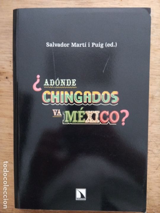 Livres d'occasion: Salvador Mert&iacute; i Puig: Ad&oacute;nde chingados va M&eacute;xico