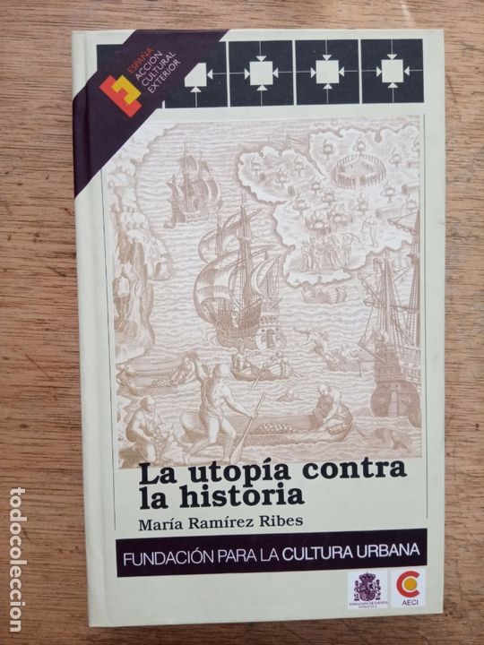 Libros de segunda mano: Mar&iacute;a Ram&iacute;rez Ribes: La utop&iacute;a contra la historia - Foto 1