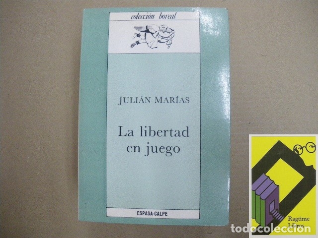 Libri di seconda mano: MARIAS, Juli&aacute;n: La libertad en juego