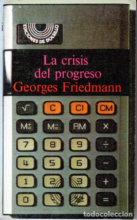 Libros de segunda mano: GEORGES FRIEDMANN : LA CRISIS DEL PROGRESO (LAIA, 1977) - Foto 1