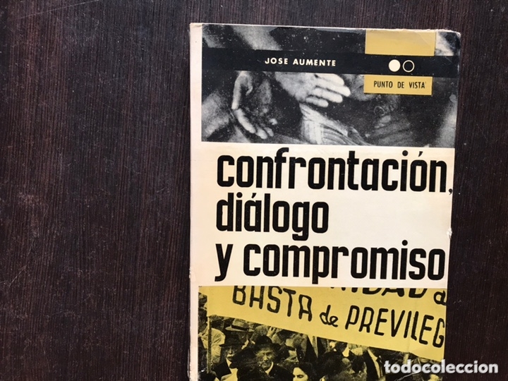 Libros de segunda mano: Confrontaci&oacute;n, di&aacute;logo y compromiso. Jos&eacute; aumente - Foto 1