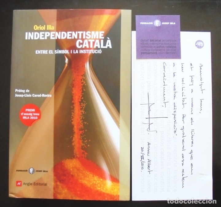 Libri di seconda mano: Independentisme catal&agrave;, entre el s&iacute;mbol i la instituci&oacute; Oriol Illa + target&oacute; i nota Fundaci&oacute; Irla