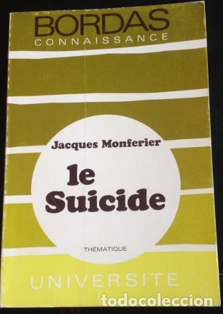 Libros de segunda mano: LE SUICIDE. - MONFERIER, Jacques. - Foto 1