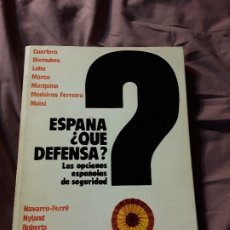Libros de segunda mano: ESPAÑA ¿QUÉ DEFENSA? (LAS OPCIONES ESPAÑOLAS DE SEGURIDAD). ÚNICO EN TC. ICI, 1980. OTAN.
