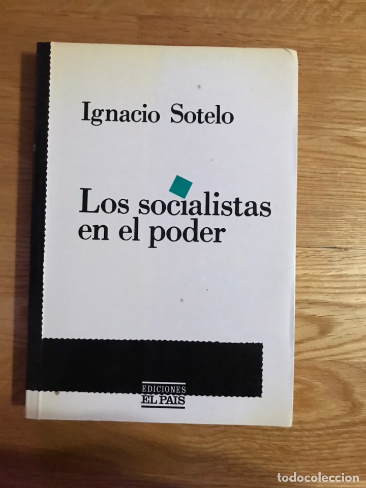 Libros de segunda mano: Los socialistas en el poder Ignacio Sotelo - Foto 1