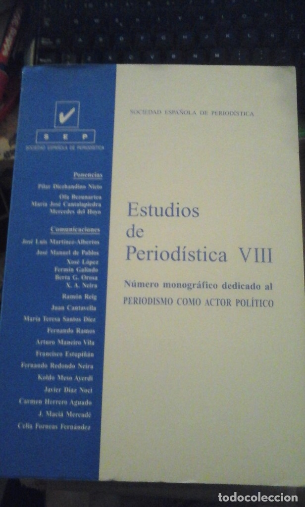 Libros de segunda mano: PERIODISMO COMO ACTOR POLITICO. Estudios de Period&iacute;stica VIII (Pontevedra, 2000)