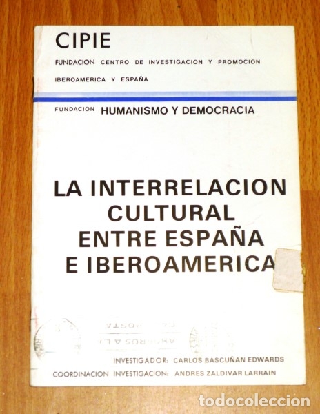 Second hand books: La interrelaci&oacute;n cultural entre Espa&ntilde;a e Iberoam&eacute;rica / Carlos Bascu&ntilde;&aacute;n Edwards, Andr&eacute;s Zaldivar Lar