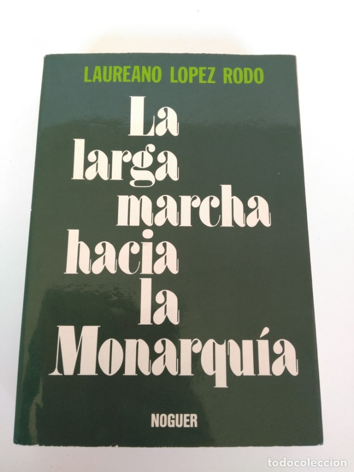 Libros de segunda mano: libro la larga marcha hacia la monarqu&iacute;a - Foto 1