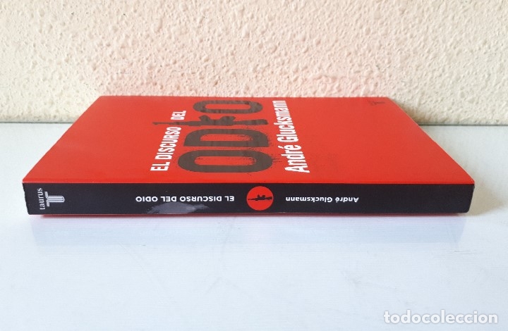 Libros de segunda mano: EL DISCURSO DEL ODIO / ANDR&Eacute; GLUCKSMANN / TAURUS 2005 - Foto 4