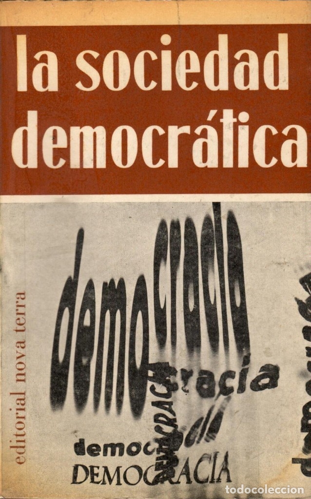 Libros de segunda mano: LA SOCIEDAD DEMOCR&Aacute;TICA / ALAIN BARR&Egrave;RE Y OTROS AUTORES