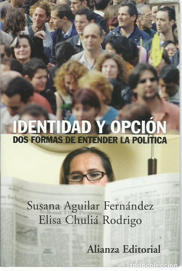 Second hand books: Susana AGUILAR y Elisa CHULI&Aacute; : Identidad y opci&oacute;n. (Dos formas de entender la pol&iacute;tica. 2007)