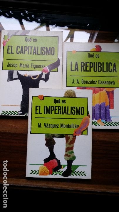 Libros de segunda mano: que es el imperialismo,montalban, que es el capitalismo,figueras, que es la republica,casanova