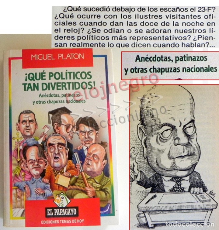 Gebrauchte B&uuml;cher: QU&Eacute; POL&Iacute;TICOS TAN DIVERTIDOS LIBRO AN&Eacute;CDOTAS CHAPUZAS PAPAGAYO ESPA&Ntilde;A AZNAR FRAGA JORDI PUJOL HUMOR