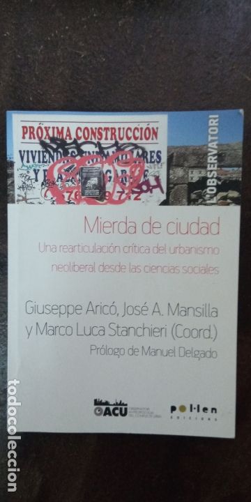 Second hand books: Mierda de ciudad: Una rearticulaci&oacute;n cr&iacute;tica del urbanismo neoliberal desde las ciencias sociales