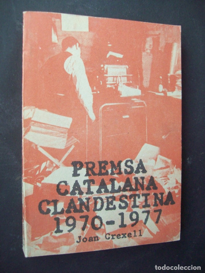 Gebrauchte B&uuml;cher: Premsa Catalana Clandestina 1970-1977. Joan Grexell