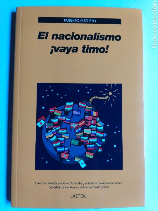 Libros de segunda mano: El nacionalismo vaya timo . Roberto Augusto . Editorial Laetoli 2012 . Pol&iacute;tica