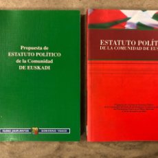 Livres d'occasion: PROPUESTA DE ESTATUTO POLÍTICO Y ESTATUTO POLÍTICO DE EUSKADI. LOTE 2 LIBROS.. Lote 185990042