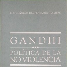 Libros de segunda mano: POLÍTICA DE LA NO VIOLENCIA - MAHATMA GANDHI