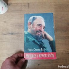 Libros de segunda mano: MUJERES Y REVOLUCIÓN . 1959 - 2007 . FIDEL CASTRO RUZ . FEDERACIÓN MUJERES CUBANAS . 1ª EDICIÓN 2010