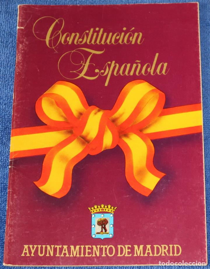Libros de segunda mano: CONSTITUCI&Oacute;N ESPA&Ntilde;OLA - AYUNTAMIENTO DE MADRID (1982)