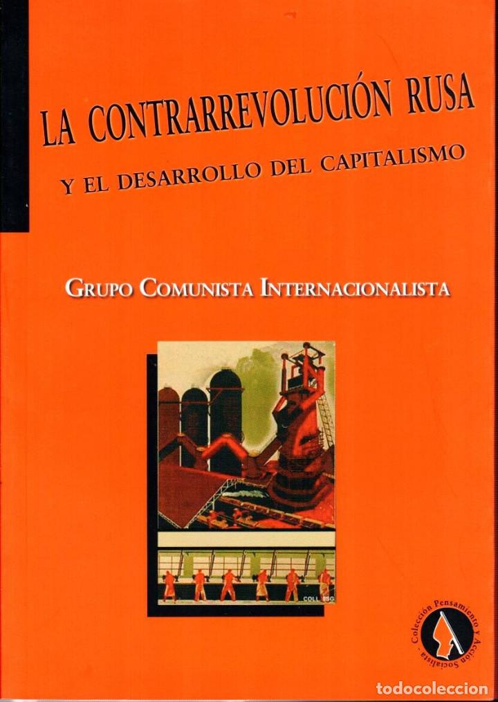 Gebrauchte B&uuml;cher: LA CONTRARREVOLUCI&Oacute;N RUSA. Grupo Comunista Internacionalista [Libros de Anarres, 2009]