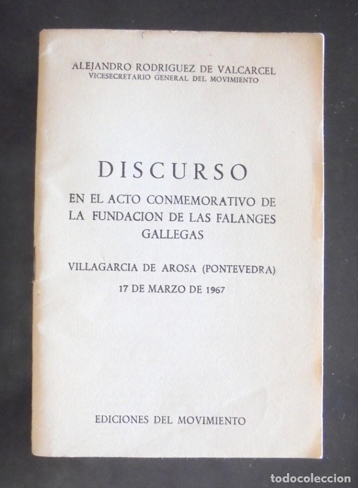 Libri di seconda mano: Discurso en el acto conmemorativo de la fundaci&oacute;n de las falanges gallegasVillagarc&iacute;a de Arosa