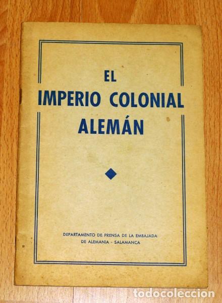 Libros de segunda mano: EL IMPERIO COLONIAL ALEM&Aacute;N - Foto 1