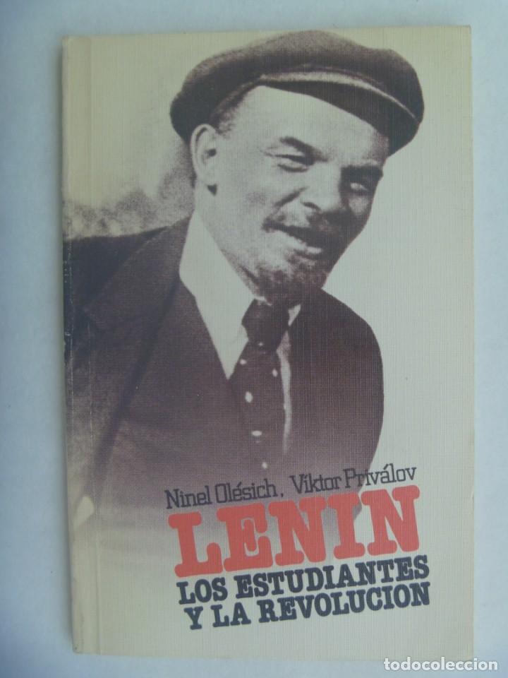 Libros de segunda mano: COMUNISMO: LENIN LOS ESTUDIANTES Y LA REVOLUCION. N. OLESICH Y V. PRIVALOV. NOVOSTI, MOSCU, 1982
