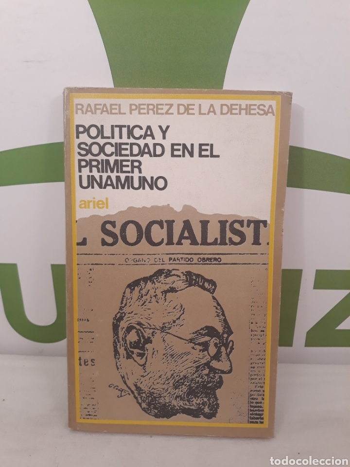 Libros de segunda mano: Politica y sociedad en el primer unamuno. Rafael perez de la dehesa.