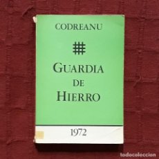 Libros de segunda mano: GUARDIA DE HIERRO - CORNELIU ZELEA CODREANU