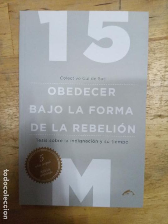 Gebrauchte B&uuml;cher: Cul de Sac: 15M. Obedecer bajo la forma de la rebeli&oacute;n