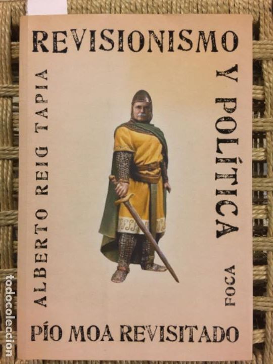 Libri di seconda mano: REVISIONISMO Y POLITICA, PIO MOA REVISITADO, ALBERTO REIG TAPIA
