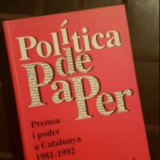 Libros de segunda mano: POLÍTICA DE PAPER (PREMSA I PODER A CATALUNYA) - SALVADOR CARDÚS, ED. LA CAMPANA, 1995. Lote 192783255
