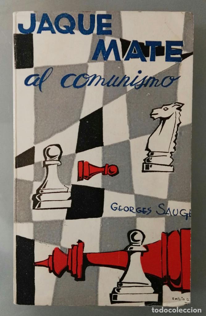 Gebrauchte B&uuml;cher: JAQUE MATE AL COMUNISMO. GEORGE SAUGE. EDITORIAL EL PERPETUO SOCORRO,1963.