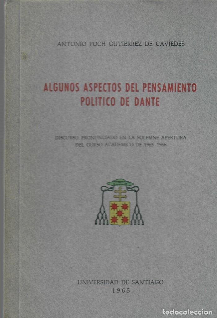 Gebrauchte B&uuml;cher: ALGUNOS ASPECTOS DEL PENSAMIENTO POL&Iacute;TICOS DE DANTE / ANTONIO POCH GUTI&Eacute;RREZ DE CAVIEDES