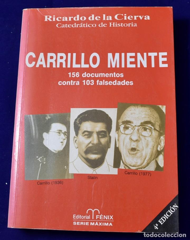 Libros de segunda mano: Carrillo miente - Cierva, Ricardo De La - Foto 1