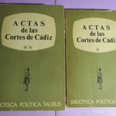 Libros de segunda mano: ACTAS DE LAS CORTES DE CÁDIZ - TOMOS I Y II - TAURUS
