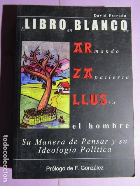Libros de segunda mano: EL LIBRO BLANCO DE ARZALLUS ;ESTRADA, David - Foto 1