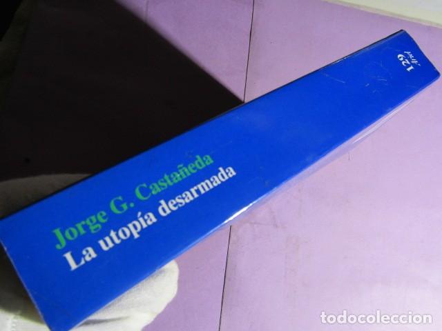 Libros de segunda mano: LA UTOPIA DESARMADA; CASTA&Ntilde;EDA, Jorge G. - Foto 2