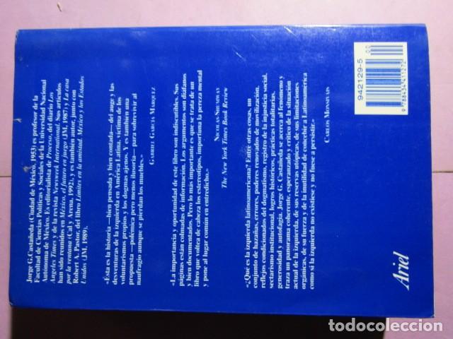 Libros de segunda mano: LA UTOPIA DESARMADA; CASTA&Ntilde;EDA, Jorge G. - Foto 6