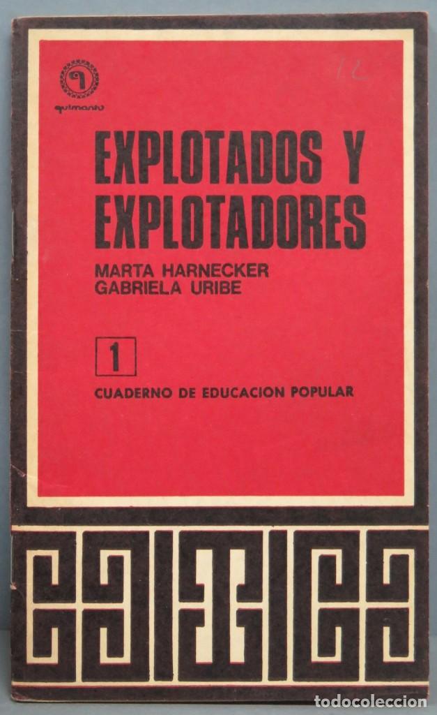 Libros de segunda mano: EXPLOTADOS Y EXPLOTADORES. MARTA HARNECKER - Foto 1