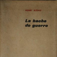 Libros de segunda mano: LA HACHE DE GUERRE (1960)	