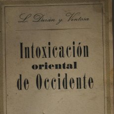 Libros de segunda mano: INTOXICACIÓN ORIENTAL DE OCCIDENTE (1949)	