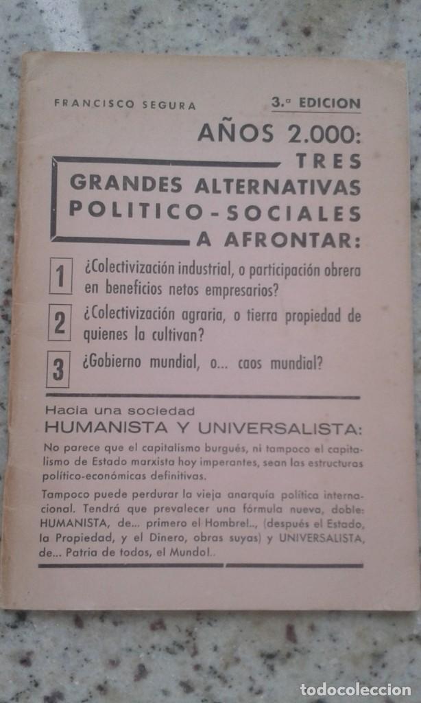 Libri di seconda mano: POR UNA SOCIEDAD HUMANISTA Y UNIVERSALISTA. ALTERNATIVAS POLITICO SOCIALES. FRANCISCO SEGURA. 1972